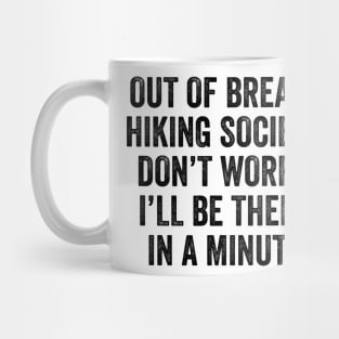 Hiker Out Of Breath Hiking Society Mug